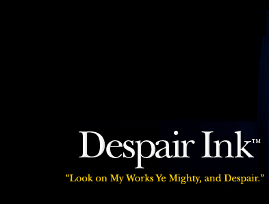 Despair Ink